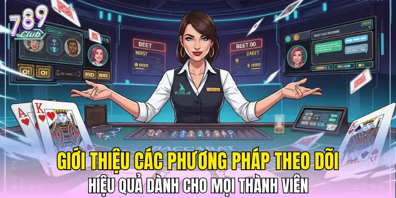 Giới thiệu các phương pháp theo dõi hiệu quả dành cho mọi thành viên Giới thiệu các phương pháp theo dõi hiệu quả dành cho mọi thành viên