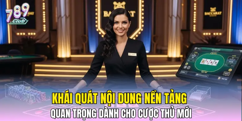 Khái quát nội dung nền tảng quan trọng dành cho cược thủ mới Khái quát nội dung nền tảng quan trọng dành cho cược thủ mới